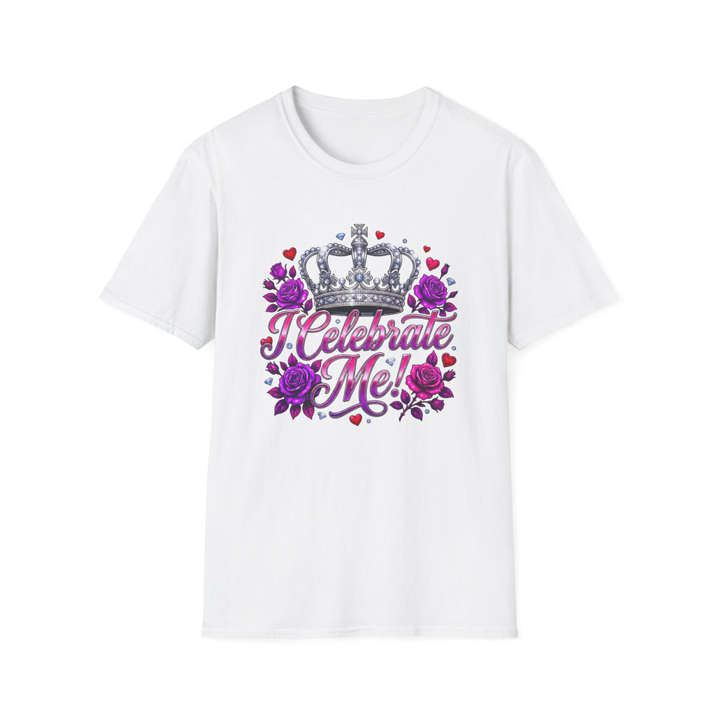 T-Shirt — "I Celebrate Me" Crown Floral Tee — Self-Love Birthday Gift