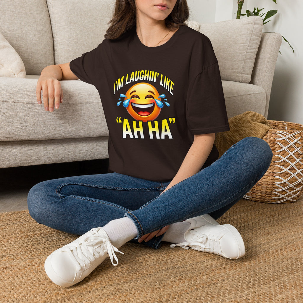Laughing Emoji T-Shirt — "I’m Laughin’ Like ‘Ah Ha’" Graphic Tee