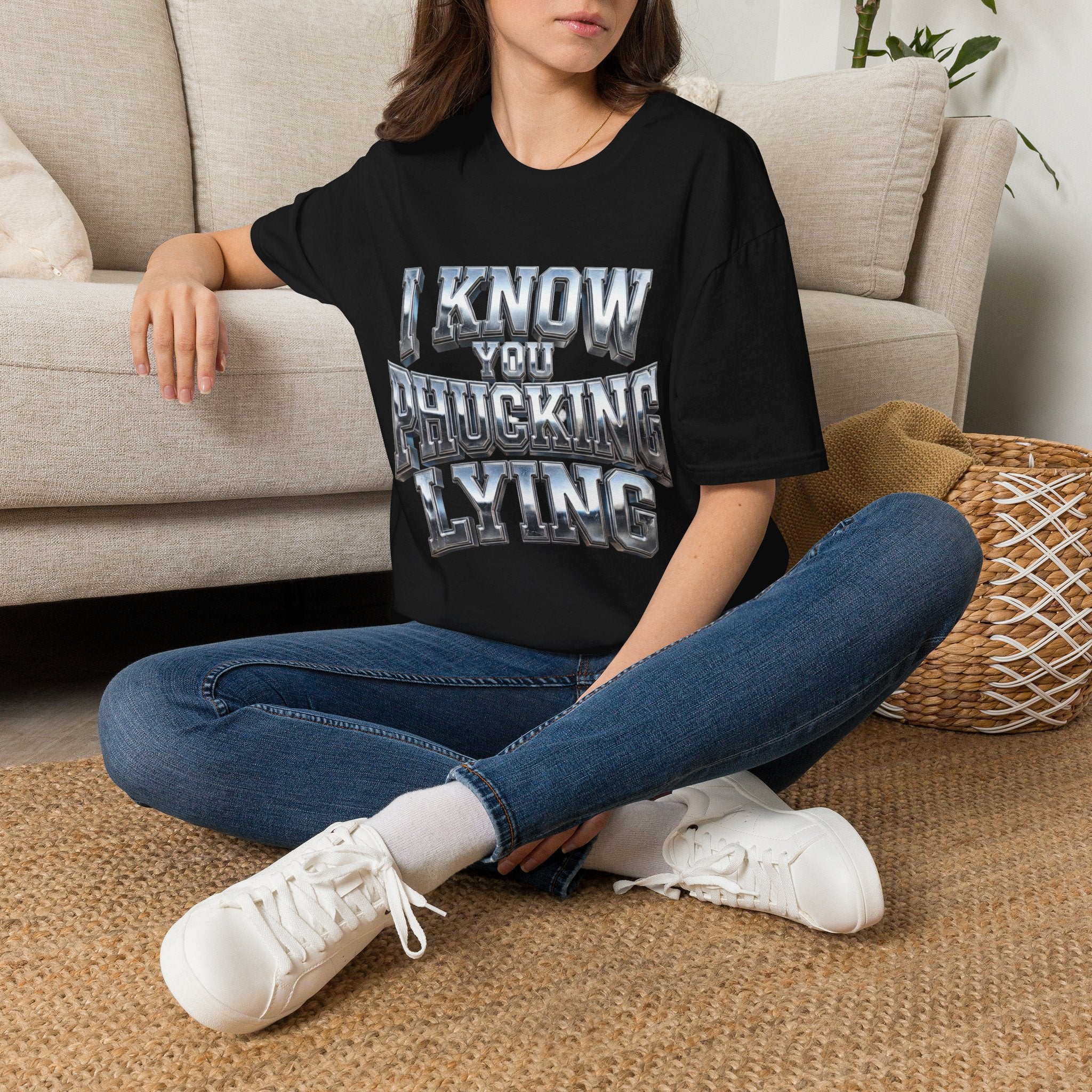 Graphic T-Shirt — "I Know You B***ing Lying" Bold Chrome Typography Tee