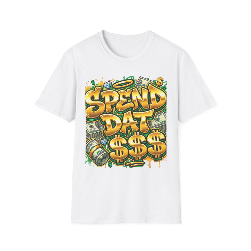 Spend Dat  T-Shirt — Money Graffiti Streetwear Tee