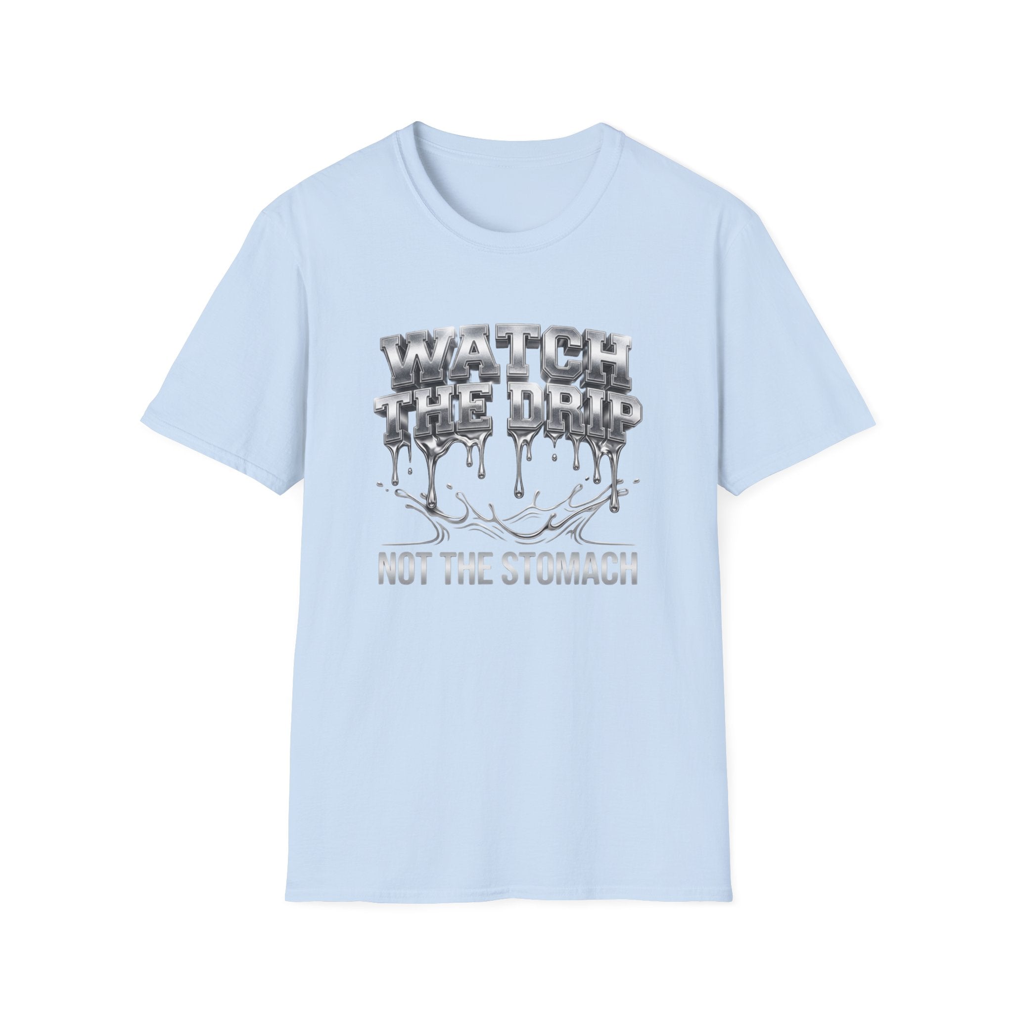 Watch The Drip T‑Shirt — Silver Drip Graphic Tee