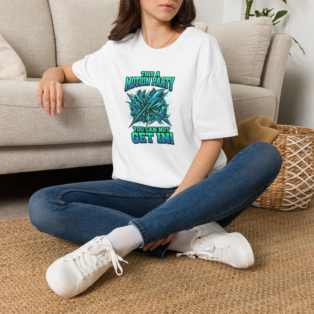 Motion Party T‑Shirt — "This a Motion Party, You Can Not Get In" Graphic Tee