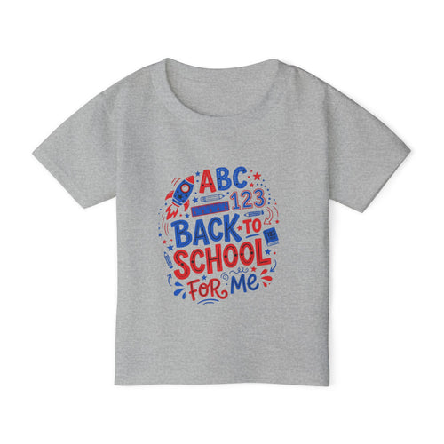 Back to School Toddler T-Shirt — "ABC 123 Back to School For Me"