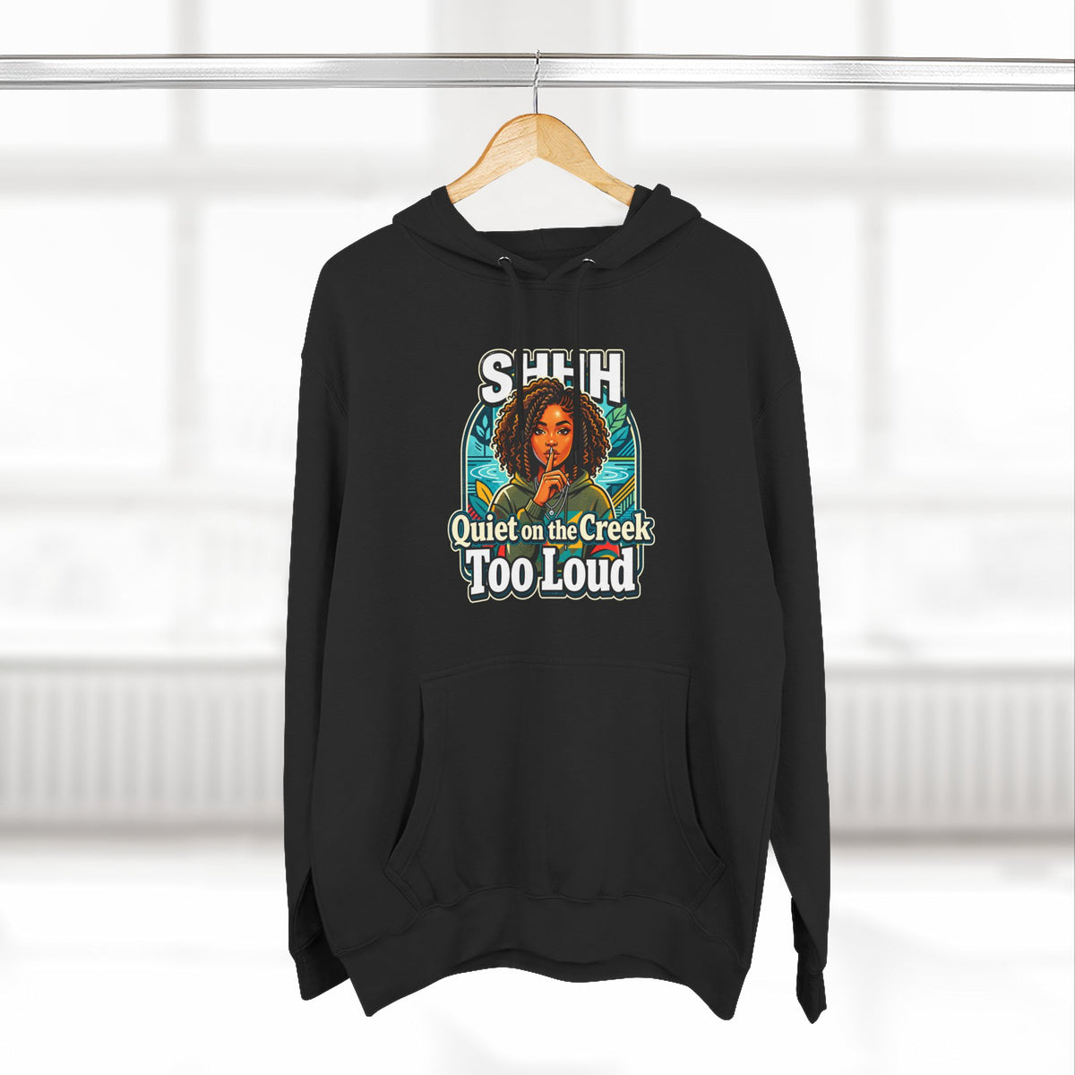 Hoodie "Quiet on the Creek Too Loud" — Retro Nature Graphic Hoodie