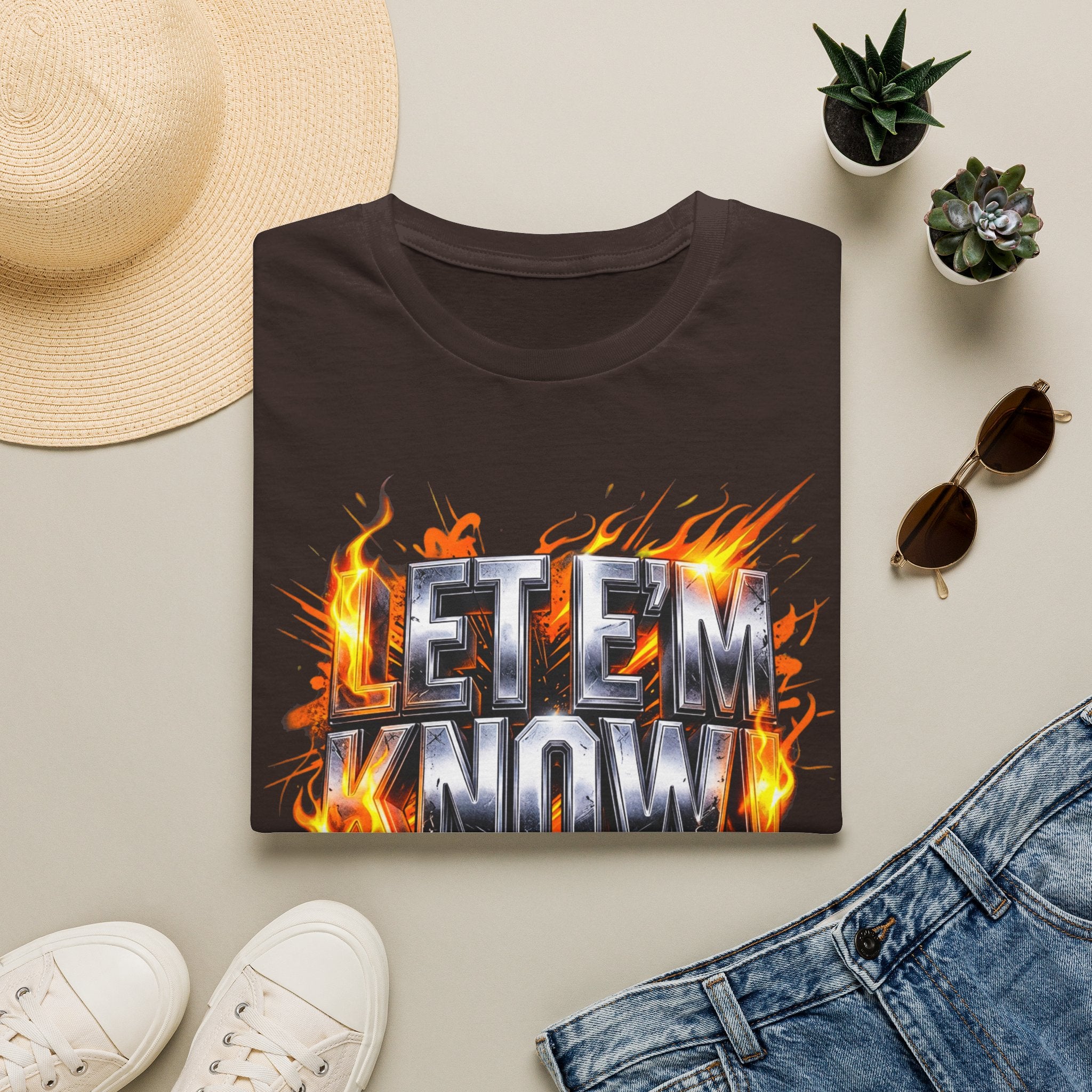 Let Em Know T-Shirt — Bold Flaming Graphic Tee
