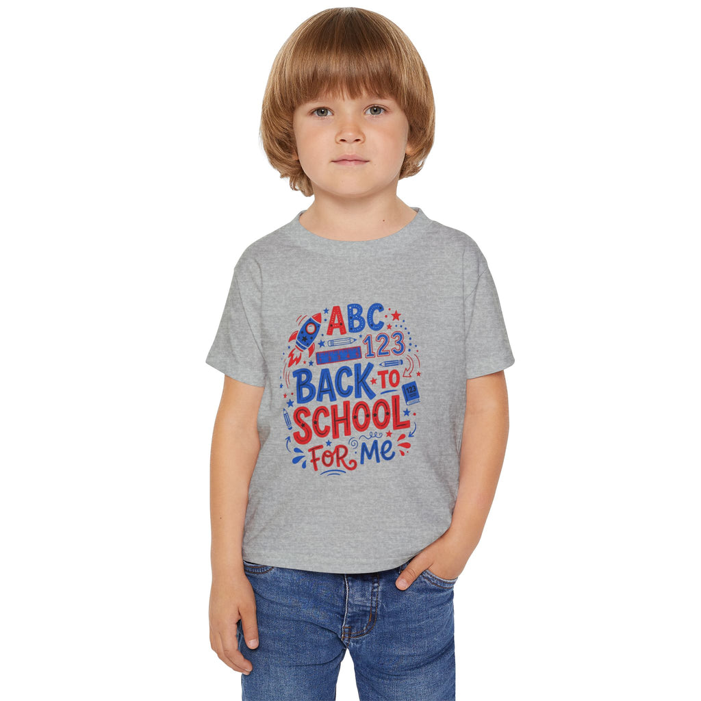 Back to School Toddler T-Shirt — "ABC 123 Back to School For Me"