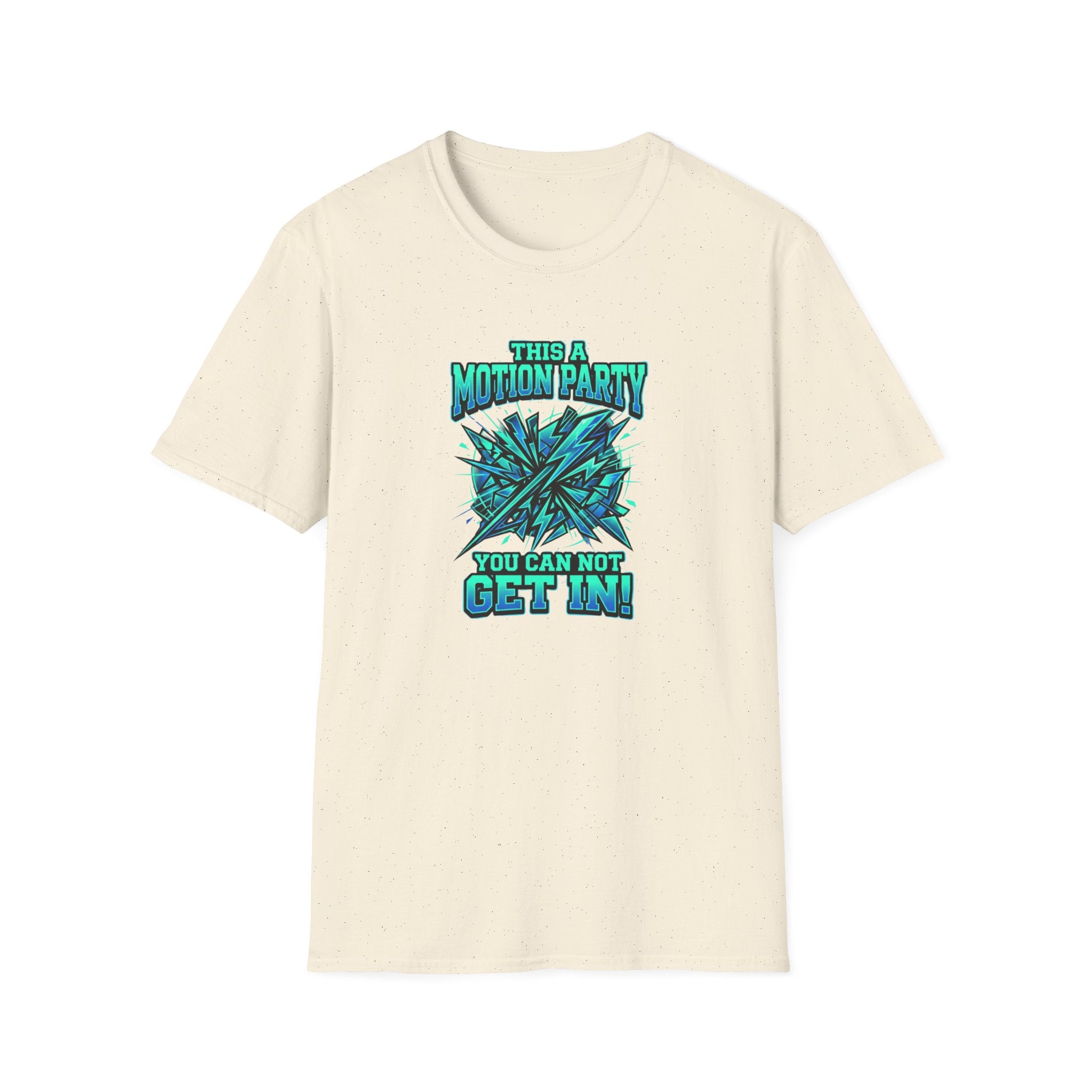 Motion Party T‑Shirt — "This a Motion Party, You Can Not Get In" Graphic Tee