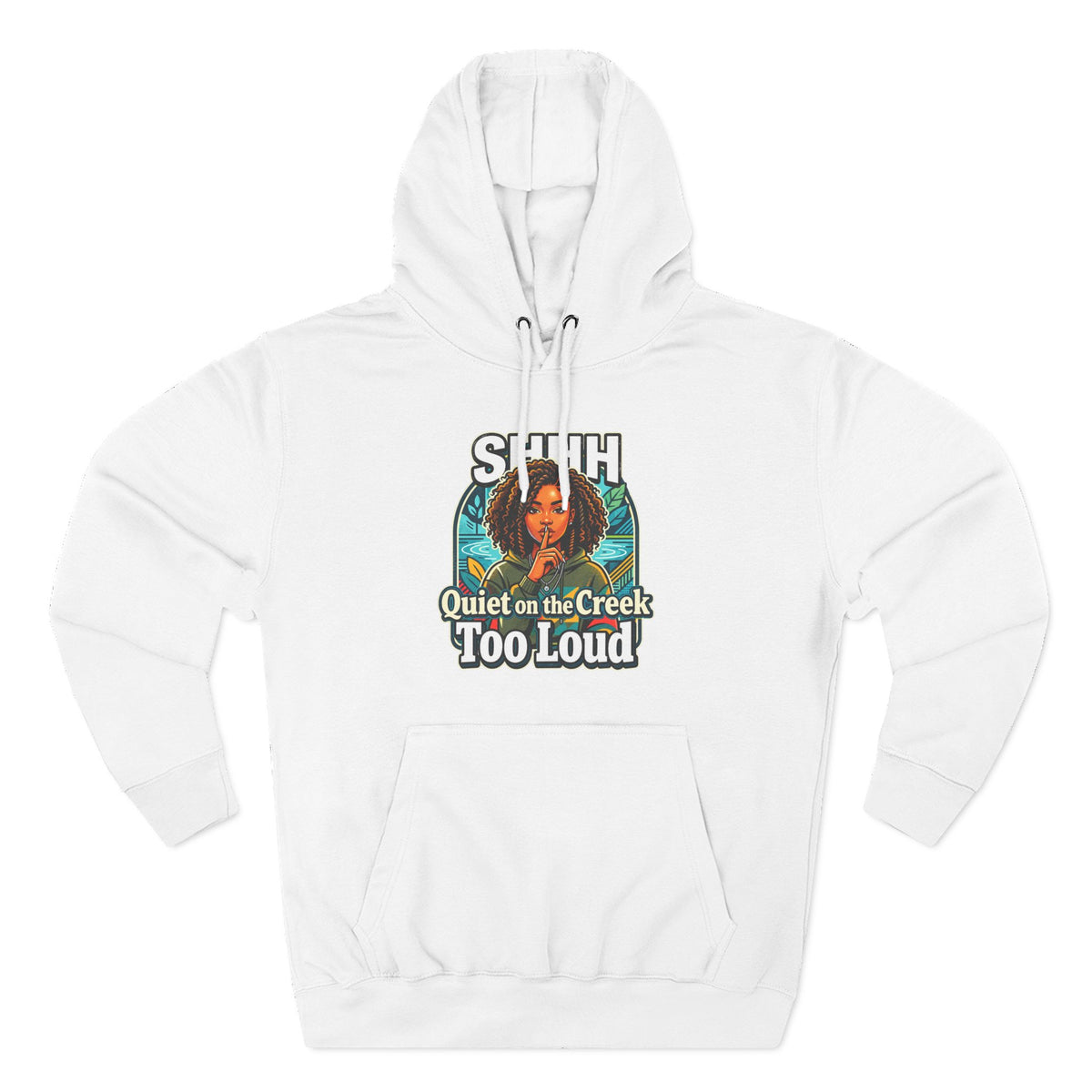 Hoodie "Quiet on the Creek Too Loud" — Retro Nature Graphic Hoodie