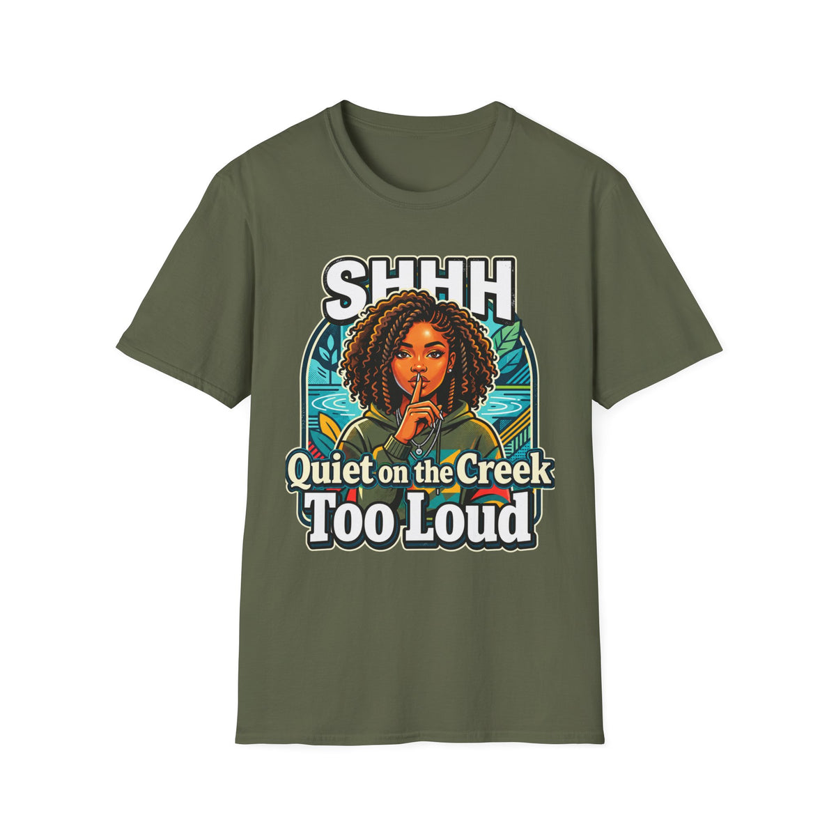 Shhh Quiet on the Creek Too Loud T-Shirt — Retro Afro Woman Graphic Tee