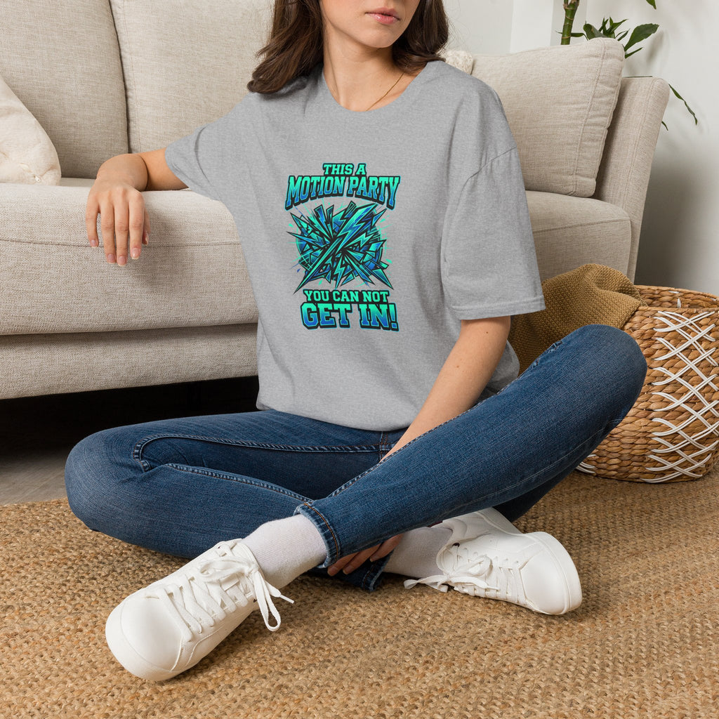 Motion Party T‑Shirt — "This a Motion Party, You Can Not Get In" Graphic Tee