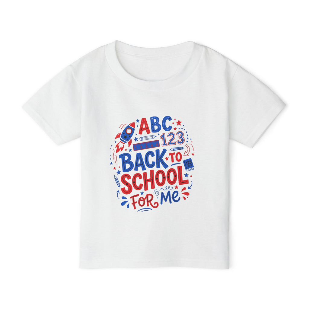 Back to School Toddler T-Shirt — "ABC 123 Back to School For Me"