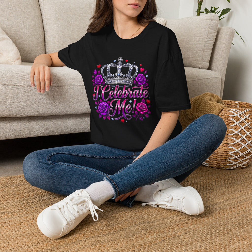 T-Shirt — "I Celebrate Me" Crown Floral Tee — Self-Love Birthday Gift