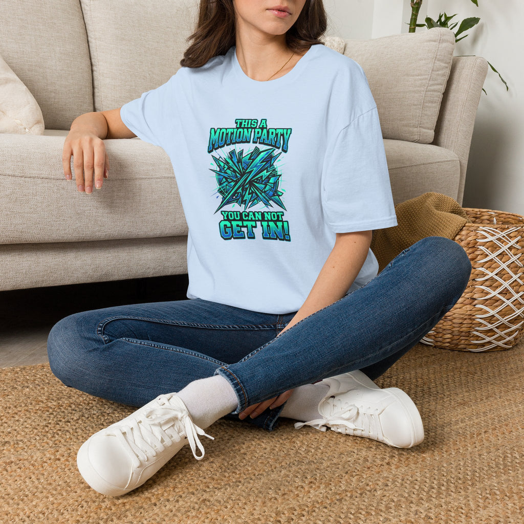 Motion Party T‑Shirt — "This a Motion Party, You Can Not Get In" Graphic Tee