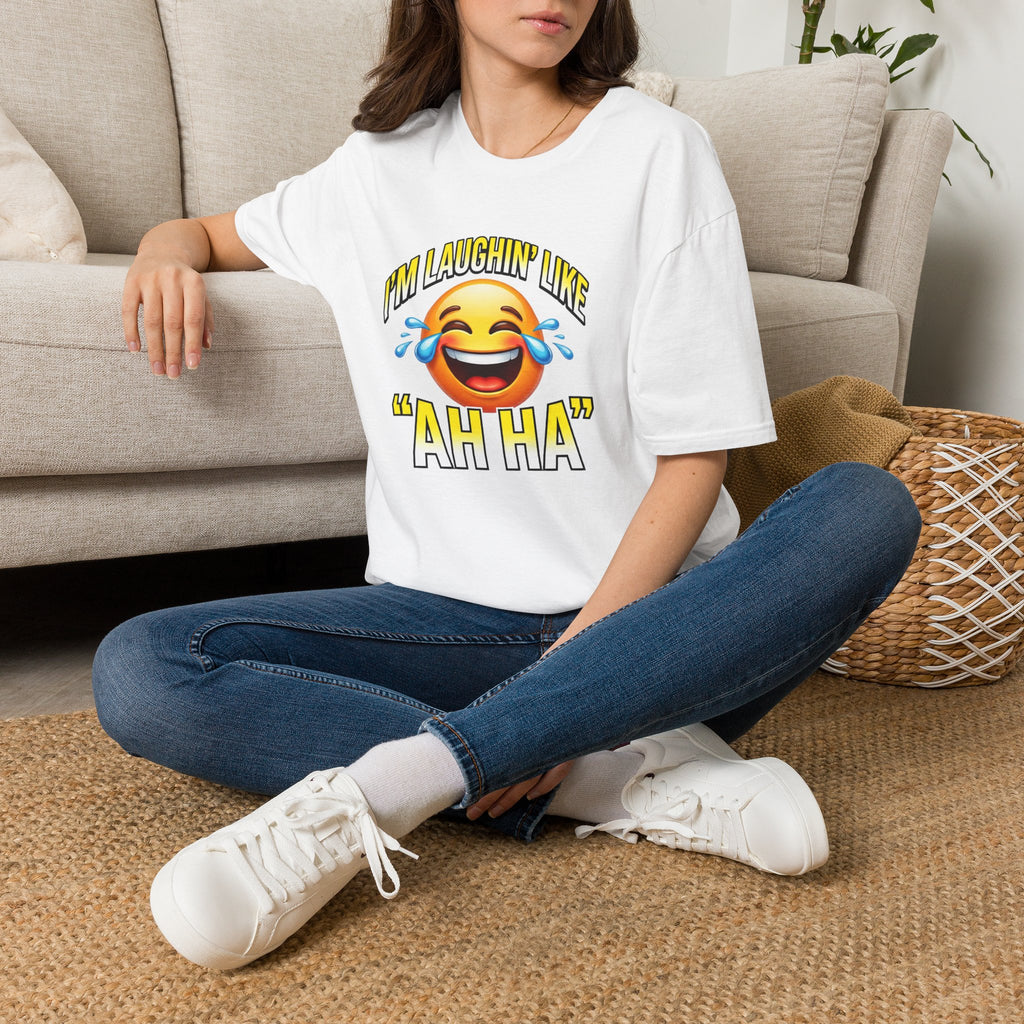 Laughing Emoji T-Shirt — "I’m Laughin’ Like ‘Ah Ha’" Graphic Tee