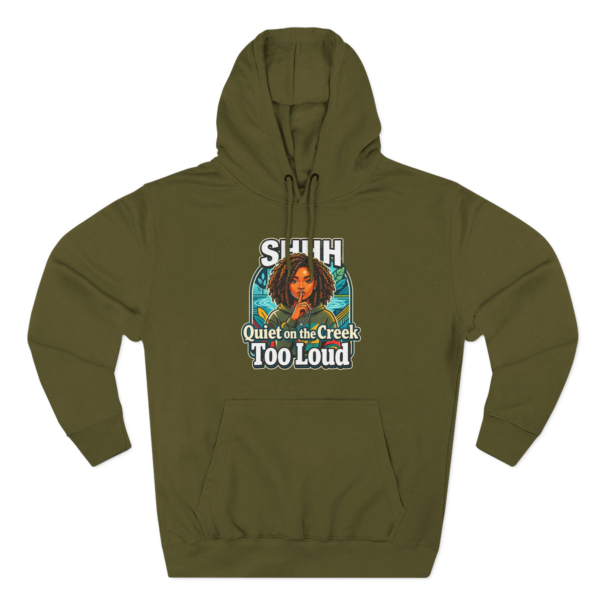 Hoodie "Quiet on the Creek Too Loud" — Retro Nature Graphic Hoodie