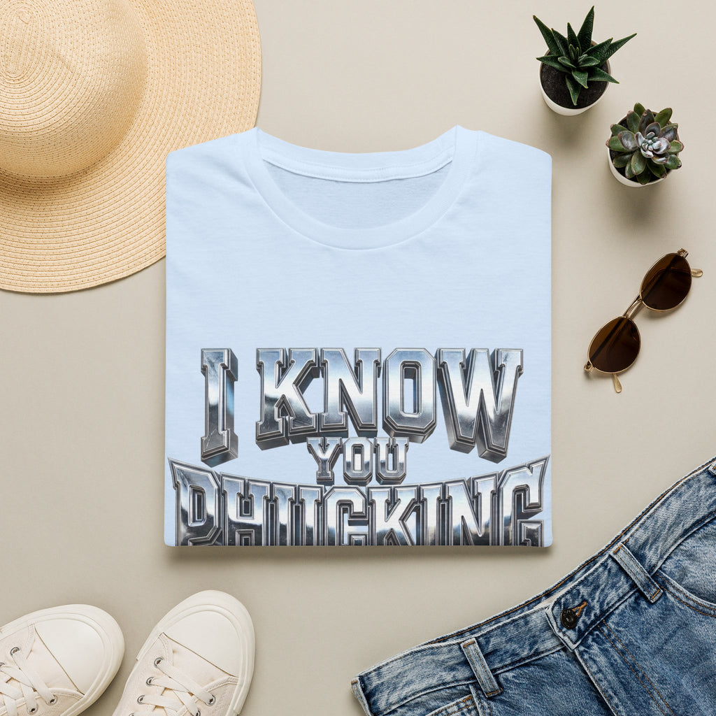 Graphic T-Shirt — "I Know You B***ing Lying" Bold Chrome Typography Tee