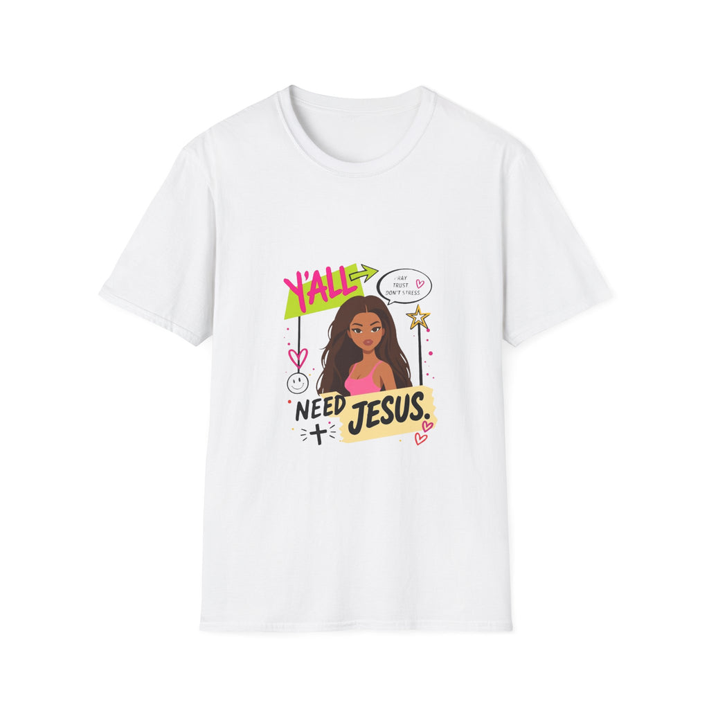 T-Shirt — "Y'ALL Need Jesus" Graphic Tee (Faith-Based, Casual Everyday Wear)