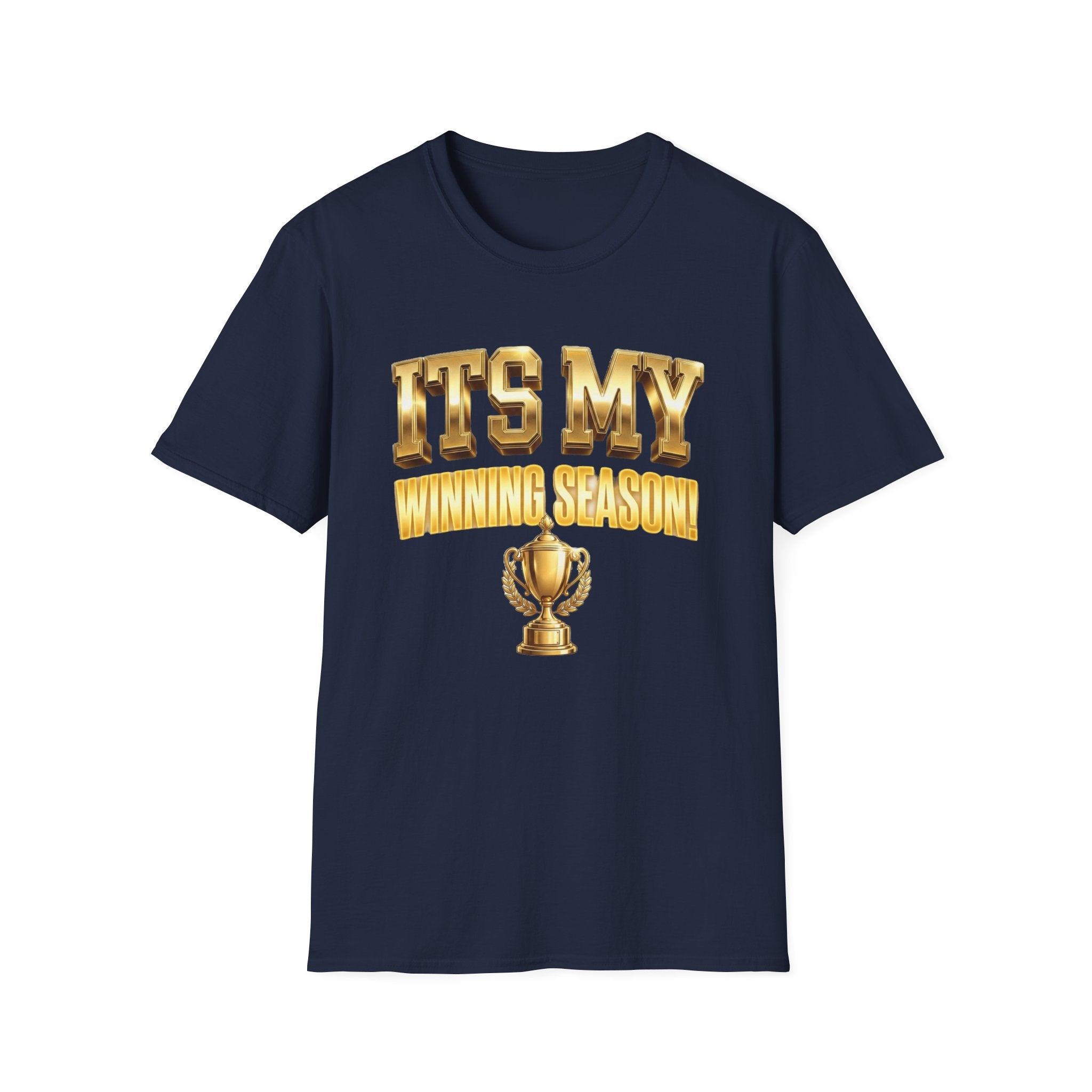 It's My Winning Season T‑Shirt — Gold Trophy Motivational Tee