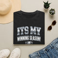 T-Shirt — "It's My Winning Season" Silver Trophy Design